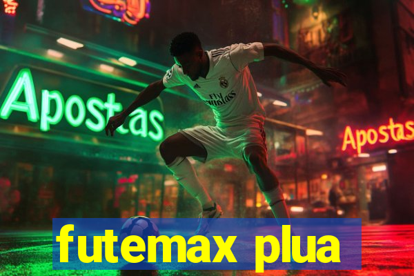 futemax plua